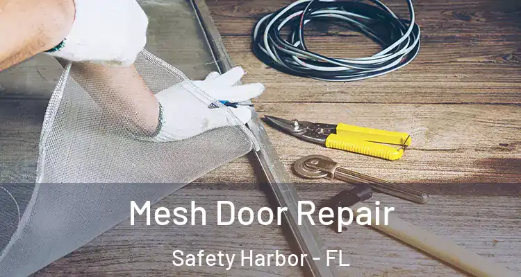  Mesh Door Repair Safety Harbor - FL