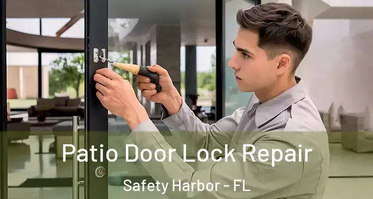  Patio Door Lock Repair Safety Harbor - FL