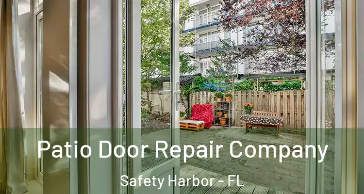  Patio Door Repair Company Safety Harbor - FL