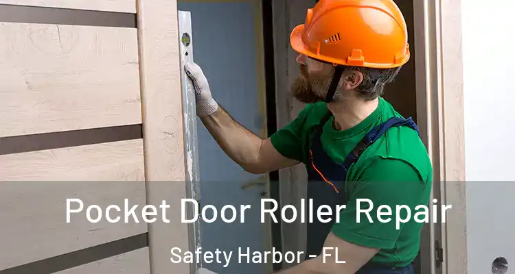  Pocket Door Roller Repair Safety Harbor - FL