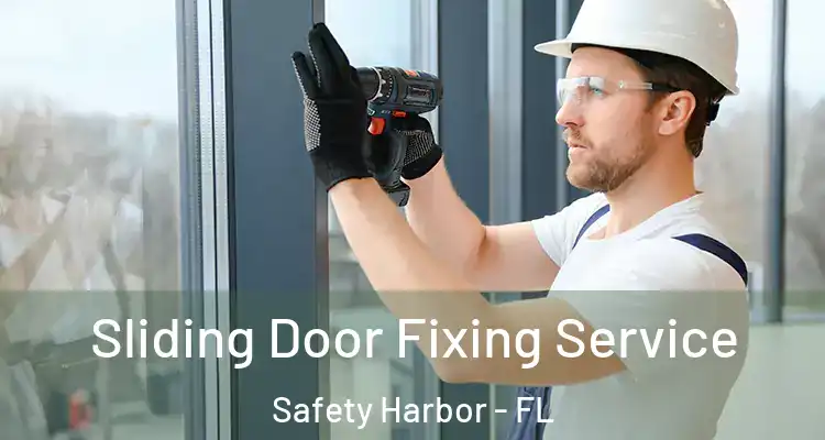  Sliding Door Fixing Service Safety Harbor - FL