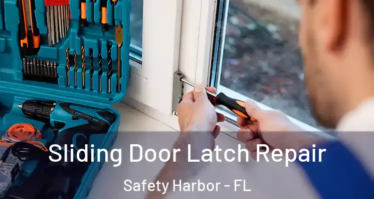  Sliding Door Latch Repair Safety Harbor - FL