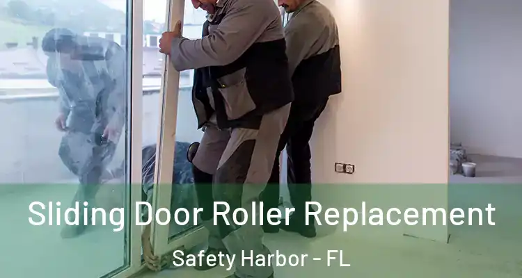  Sliding Door Roller Replacement Safety Harbor - FL