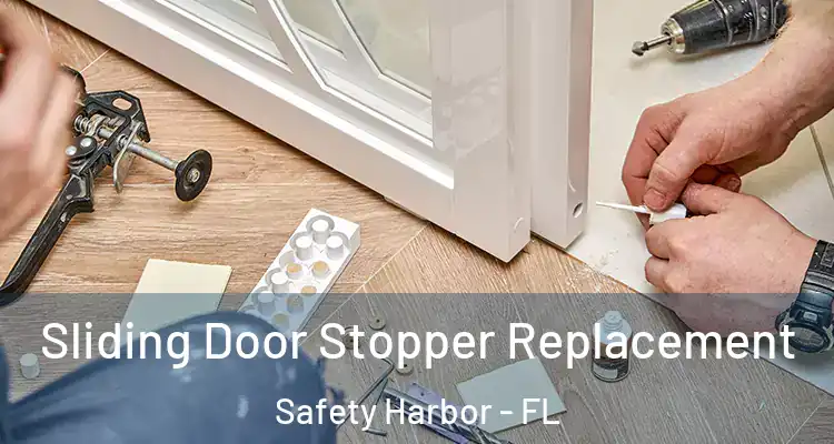  Sliding Door Stopper Replacement Safety Harbor - FL