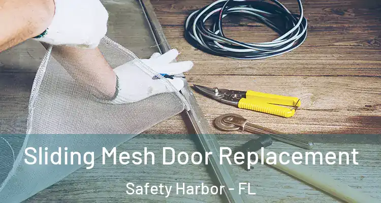  Sliding Mesh Door Replacement Safety Harbor - FL